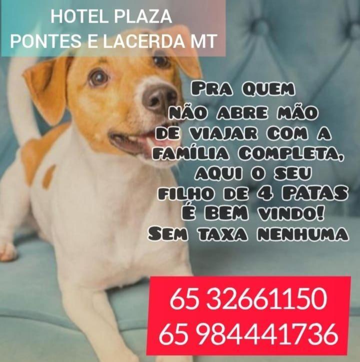 Hotel Plaza Pontes E Lacerda Eksteriør bilde